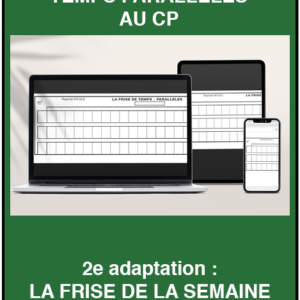 La frise numérique de temps parralales au cp 2eme adaptation : La frise de la semaine