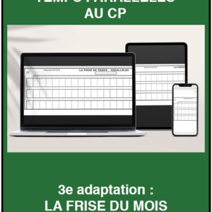 La frise numérique de temps parralales au cp 3e adaptation : La frise du mois