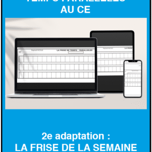 La frise numérique de temps paralleles au CE : la frise de la semaine